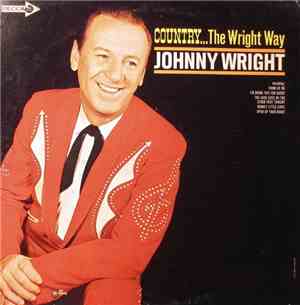 Johnny Wright  - Country... The Wright Way