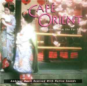 Levantis - Café Orient (Impressions From The Far East)