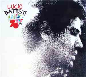 Lucio Battisti - Lucio Battisti 70mo