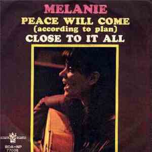 Melanie  - Peace Will Come (According To Plan)