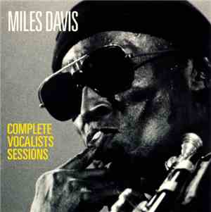 Miles Davis - Complete Vocalists Sessions