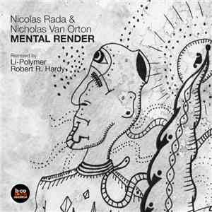 Nicolas Rada & Nicholas Van Orton - Mental Render