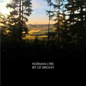 Norman Lyre - Bit Of Breath