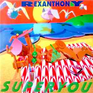 Rexanthony - Superyou