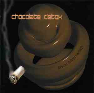 Rick Manwiller - Chocolate Detox