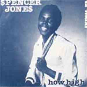 Spencer Jones - How High