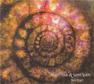 Steve Roach - Mystic Chords & Sacred Spaces (Part 2)