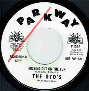 The GTO's  - Missing Out On The Fun