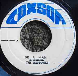 The Heptones - Be A Man