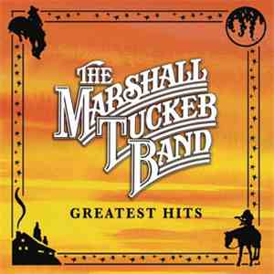 The Marshall Tucker Band - Greatest Hits
