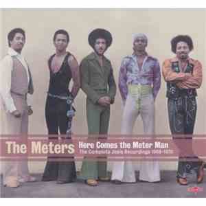 The Meters - Here Comes The Meter Man (The Complete Josie Recordings 1968–1 ...