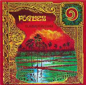 The Pogues - Summer In Siam