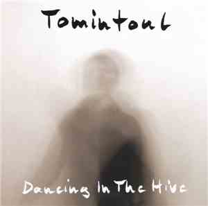 Tomintoul - Dancing In The Hive