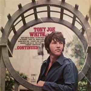 Tony Joe White - ...Continued