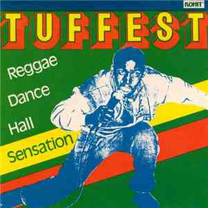 Tuffest - Reggae Dance Hall Sensation