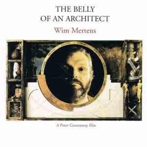 Wim Mertens - The Belly Of An Architect