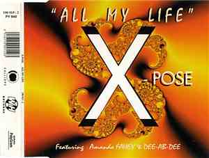 X-Pose  Featuring Amanda Fahey & Dee-Ab-Dee - All My Life