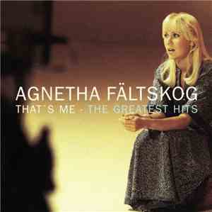 Agnetha Fältskog - That's Me - The Greatest Hits