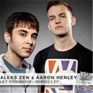 Aleks Zen ft Aaron Henley - Let You Know