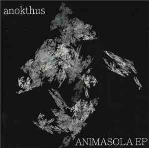 Anokthus - Animasola EP
