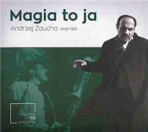 Anusz & Błażej Górniak - Magia To Ja: Andrzej Zaucha 1949-1991
