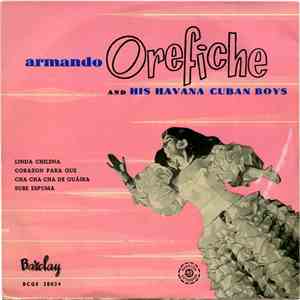 Armando Orefiche And His Havana Cuban Boys - Cha Cha Cha De Guaira