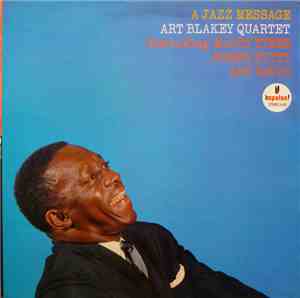 Art Blakey Quartet - A Jazz Message