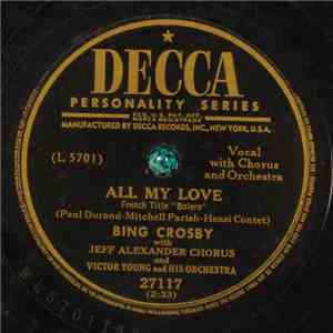 Bing Crosby With Jeff Alexander Chorus And Victor Young And His Orchestra - ...