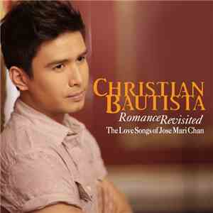 Christian Bautista - Romance Revisited
