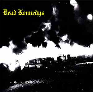 Dead Kennedys - Fresh Fruit For Rotting Vegetables