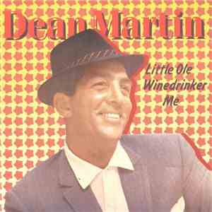 Dean Martin - Little Ole Winedrinker, Me