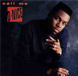 D-Nice - Call Me D-Nice