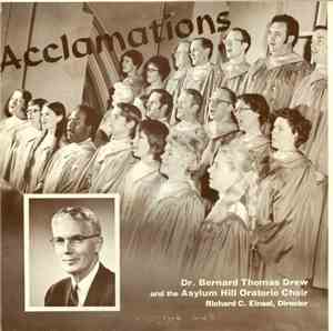 Dr. Bernard Thomas Drew And The Asylum Hill Oratorio Choir - Acclamations