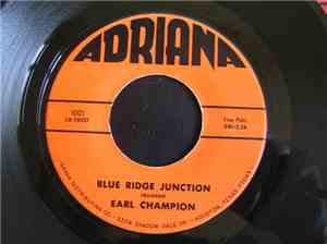 Earl Champion - Blue Ridge Junction / Take It From Me