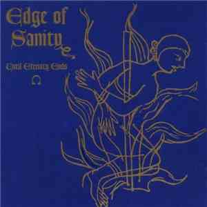 Edge Of Sanity - Until Eternity Ends