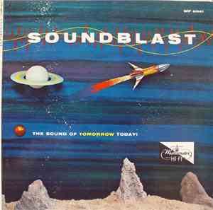 Ferrante & Teicher - Soundblast - The Sound Of Tomorrow Today!