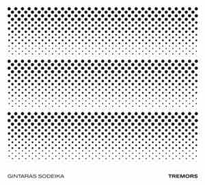 Gintaras Sodeika - Tremors