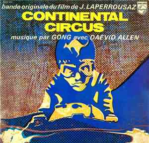 Gong Avec Daevid Allen - Continental Circus