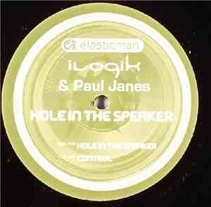 Ilogik & Paul Janes - Hole In The Speaker