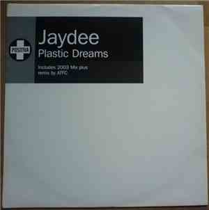 Jaydee - Plastic Dreams