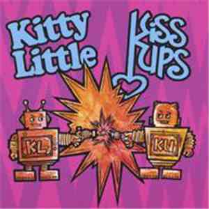 Kitty Little & Kiss Ups - Split LP