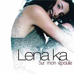 Lena Ka - Sur Mon Epaule