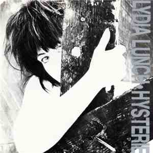 Lydia Lunch - Hysterie