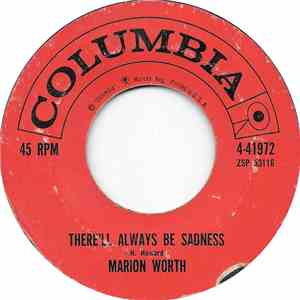 Marion Worth - There'll Always Be Sadness
