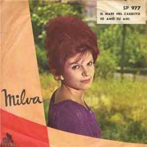 Milva - Il Mare Nel Cassetto / Io Amo Tu Ami