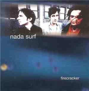 Nada Surf - Firecracker