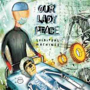 Our Lady Peace - Spiritual Machines