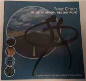 Peter Green  - Splinter Group / Destiny Road