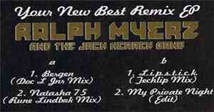 Ralph Myerz & The Jack Herren Band - Your New Best Remix EP