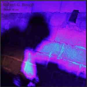 Robert G. Rough - 29 Min 36 Sec